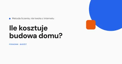 Ile kosztuje budowa domu? Kosztorys krok po kroku